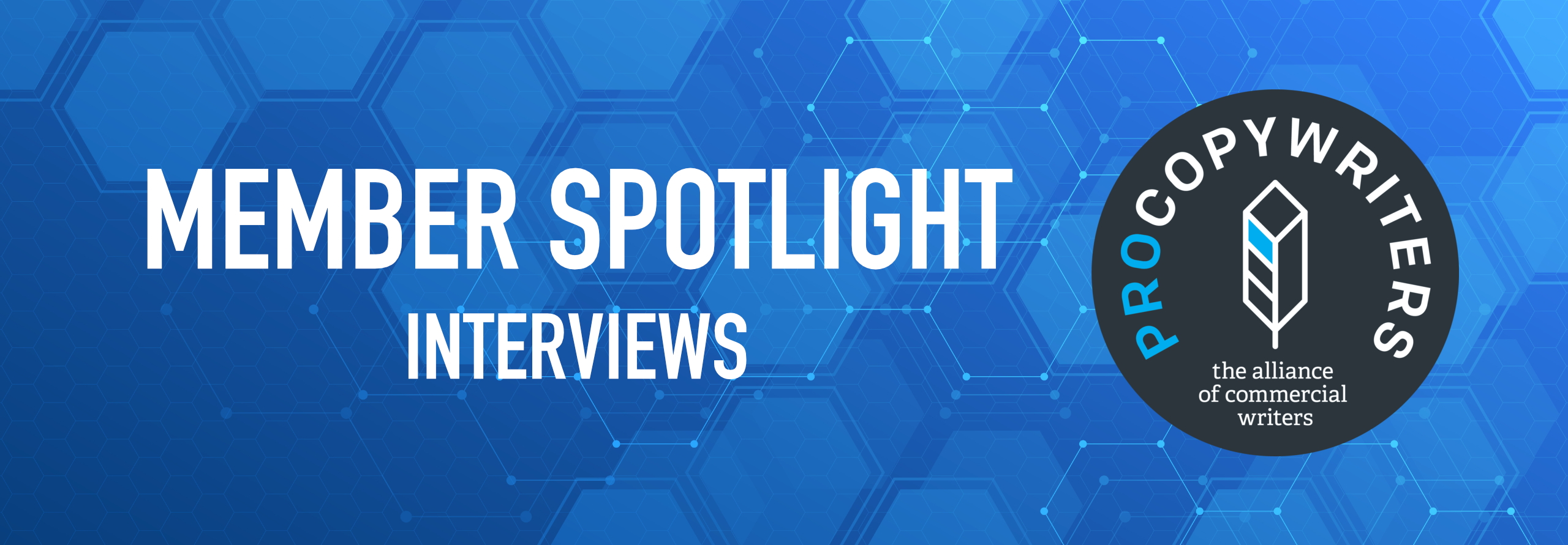 pro copywriters member spotlight interviews