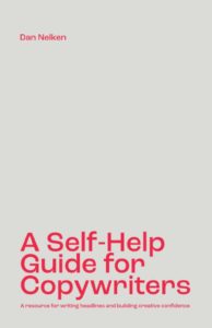 Front cover of A Self-Help Guide For Copywriters in the Top 8 best books for copywriters