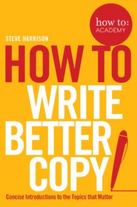 Front cover of Write Better Copy in the Top 8 best books for copywriters